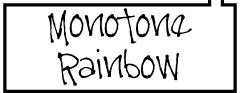 Monotone Rainbow